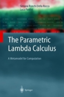 The Parametric Lambda Calculus : A Metamodel for Computation (Texts in Theoretical Computer Science An EATCS Series) артикул 12243c.