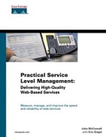 Practical Service Level Management: Delivering High-Quality Web-Based Services артикул 12284c.
