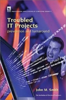Troubled IT Projects : Prevention and Turnaround артикул 12290c.