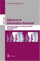 Advances in Information Retrieval : 25th European Conference on IR Research, ECIR 2003, Pisa, Italy, April 14-16, 2003, Proceedings (Lecture Notes in Computer Science) артикул 12347c.