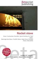 Rocket stove: Stove, Combustion Chamber, Space Heating, Air-Tight Stove, Beverage-Can Stove, Franklin Stove, Hobo Stove, Portable Stove, Kelly Kettle артикул 12351c.