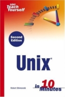 Sams Teach Yourself Unix in 10 Minutes (2nd Edition) (Sams Teach Yourself in 10 Minutes) артикул 12390c.