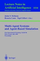 Multi-Agent Systems and Agent-Based Simulation: First International Workshop, Mabs '98, Paris, France, July 4-6, 1998 Proceedings (Lecture Notes in Artificial Intelligence) артикул 12441c.