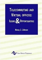 Telecommuting and Virtual Offices : Issues and Opportunities артикул 12454c.