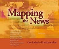 Mapping the News: Case Studies in GIS and Journalism артикул 12468c.