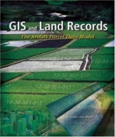 GIS and Land Records: The Parcel Data Model артикул 12471c.
