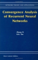 Convergence Analysis of Recurrent Neural Networks (Network Theory and Applications) артикул 12479c.