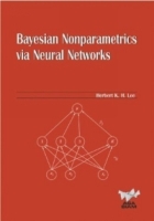Baysian Nonparametrics via Neural Networks (Asa-Siam Series on Statistics and Applied Probability) артикул 12487c.
