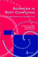Advances in Soft Computing : Engineering Design and Manufacturing артикул 12500c.