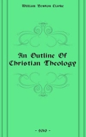 An Outline Of Christian Theology артикул 12205c.