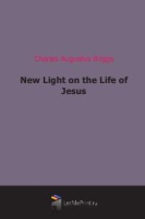 New Light on the Life of Jesus артикул 12207c.