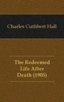 The Redeemed Life After Death (1905) артикул 12251c.