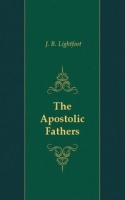 The Apostolic Fathers артикул 12264c.