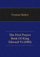 The First Prayer Book Of King Edward Vi (1903) артикул 12267c.